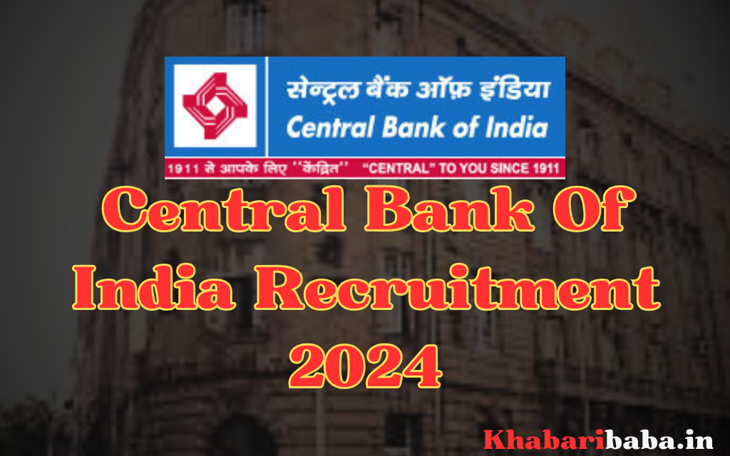 Central Bank Of India Recruitment 2024