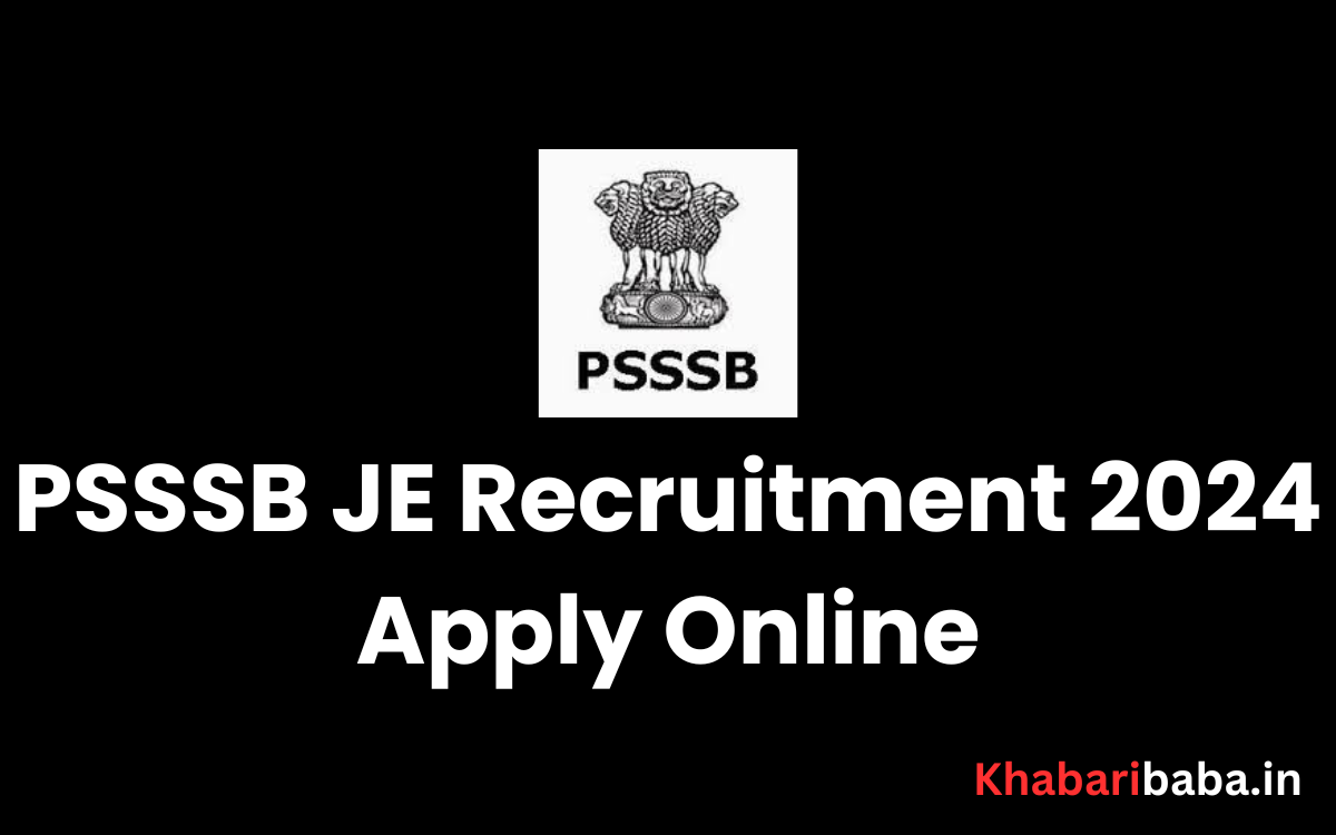 PSSSB JE Recruitment 2024 Apply Online