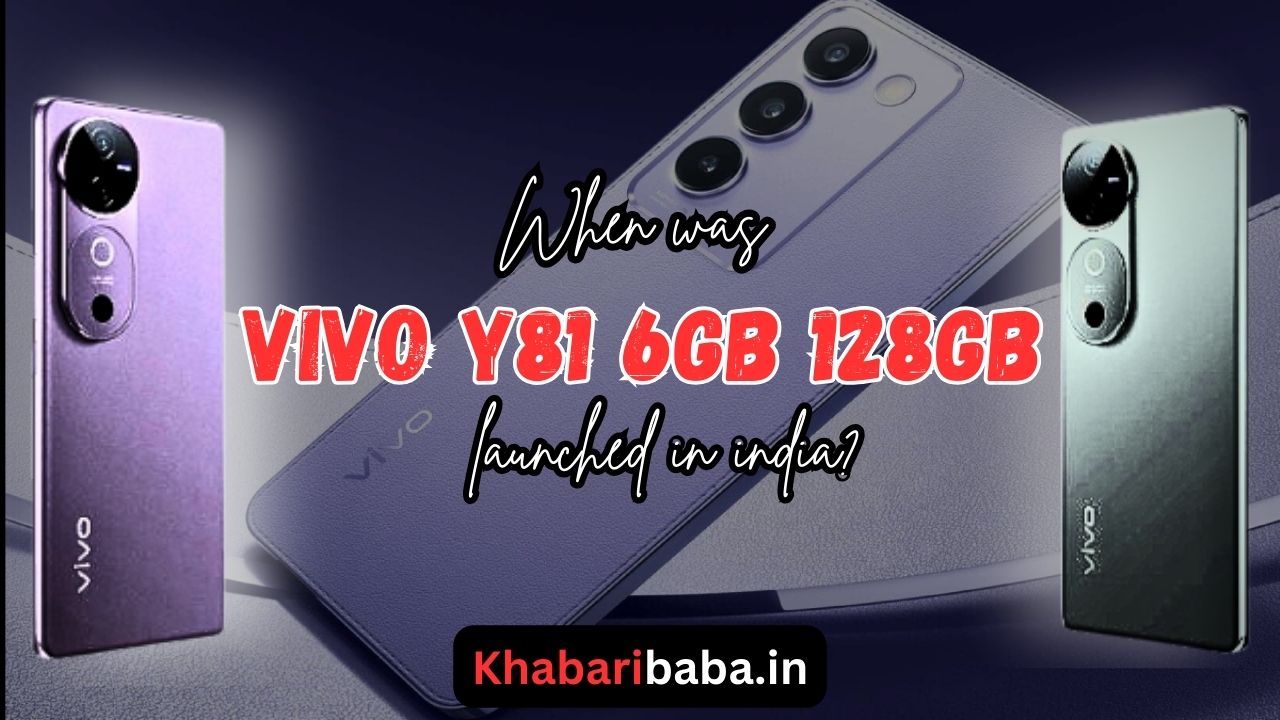 When was vivo Y81 6gb 128gb launched in India?